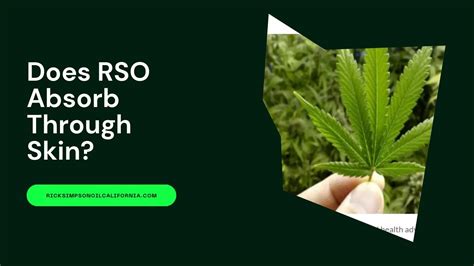 RSO Skin Absorption: How Effective Is It?
