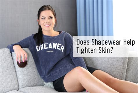 Discover the Surprising Benefits of Shapewear in Skin Tightening