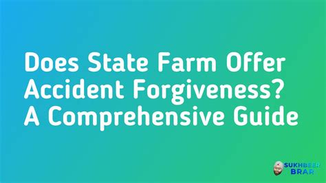 Does State Farm Auto Insurance Have Accident Forgiveness