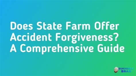 Does State Farm Offer Accident Forgiveness Program