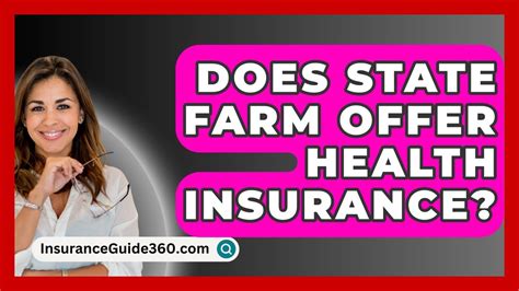 Does State Farm Offer Medical Health Insurance
