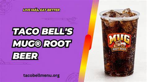 Does Taco Bell Have Root Beer