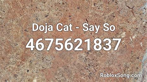Doja Cat - Say So Roblox ID - Roblox music codes | Roblox 