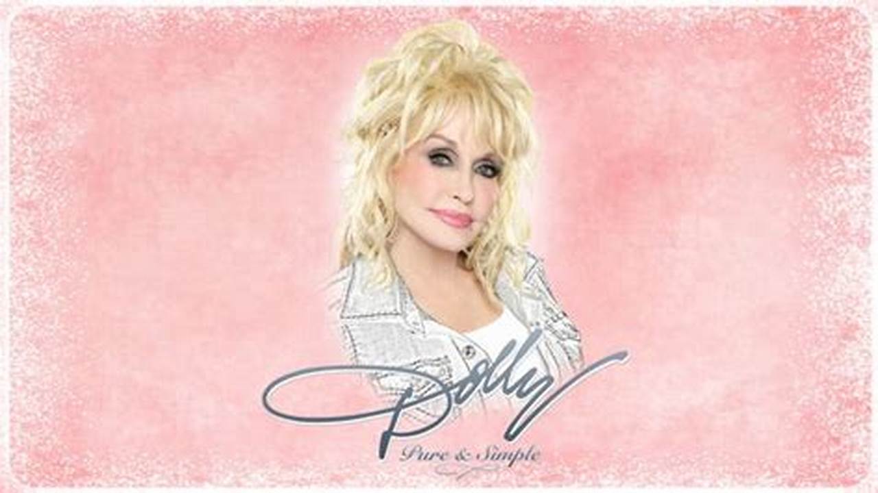 Dolly Parton 2024 Tour Schedule Of Events Nashville - Sally Shayla