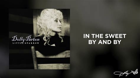 Dolly Parton In The Sweet By And By Lyrics