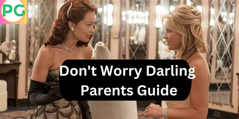 Ultimate Parent's Guide to Don't Worry Darling: Everything You Need to Know