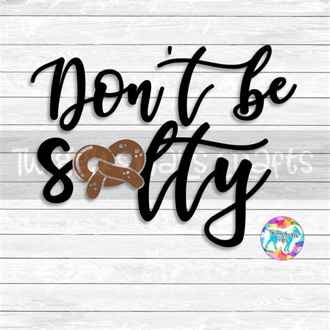 Download Don't Be Salty Sublimation Design DXF Files