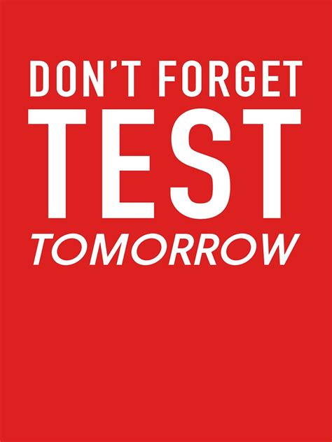 Don’t Forget to Test It Out