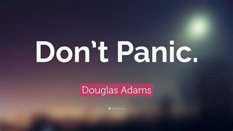Dont Panic Quotes