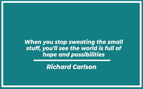 Dont Sweat The Small Stuff Quotes