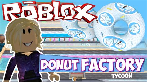 Donut Factory Tycoon - Roblox
