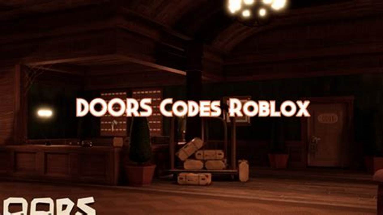 Doors Codes 2024 Roblox Wiki