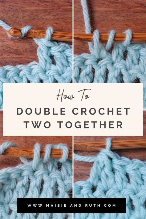 Double Crochet Two Together
