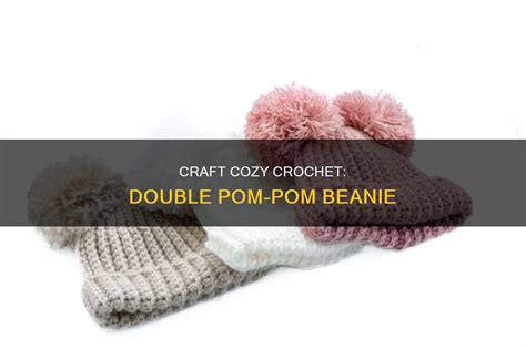 Double Pom Pom Beanie Crochet Pattern