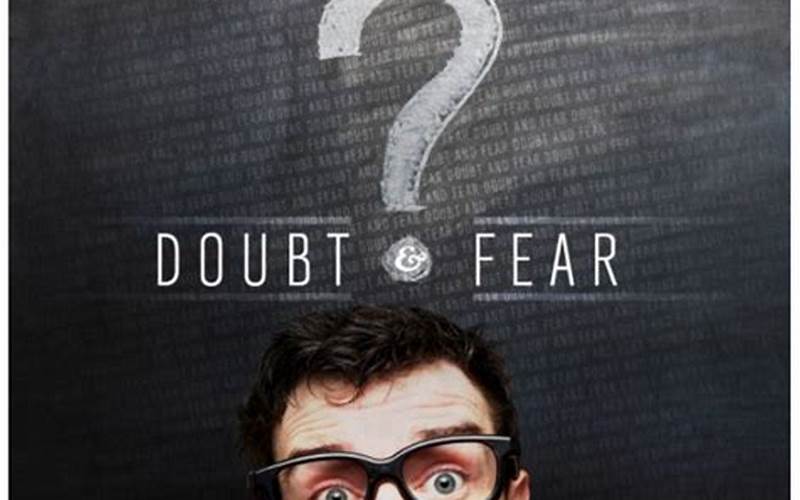 Doubt Fears