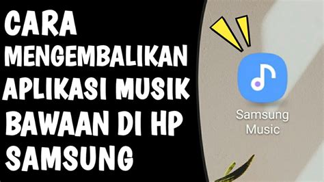 Download Aplikasi Musik di HP Samsung
