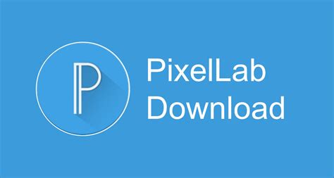 Download Aplikasi Pixellab