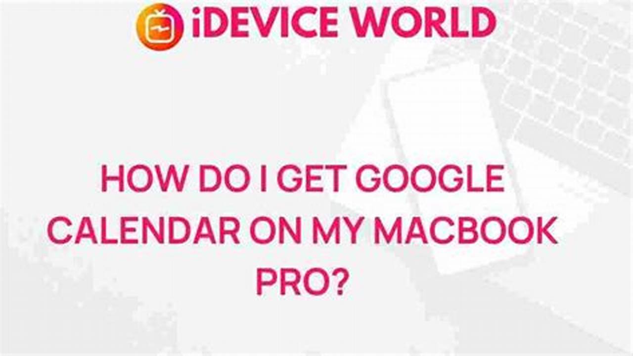 Download Google Calendar For Macbook Pro