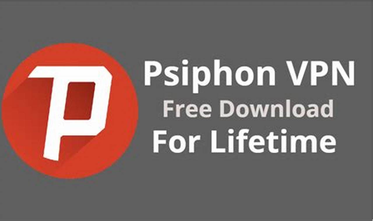 Download Latest Version Of Psiphon For Windows 10