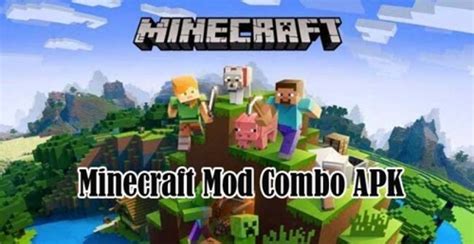 Unduh Minecraft Mod Combo Apk Terbaru dengan Fitur Seru!