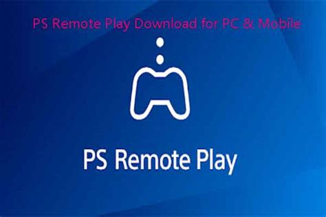 Download &amp; Install PS Remote Play on PC