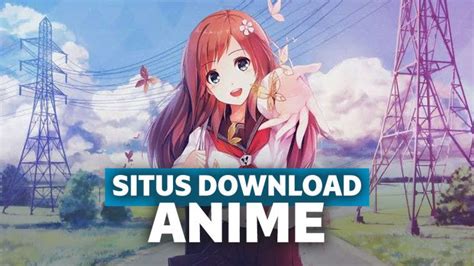 Aplikasi Download Anime Sub Indo