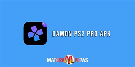 Download Damon PS2 Pro Apk for Android complimentary