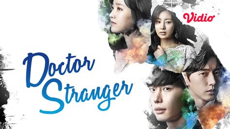 Download Drakor Doctor Stranger Sub Indo