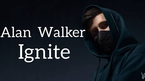 Download Lagu Alan Walker Ignite