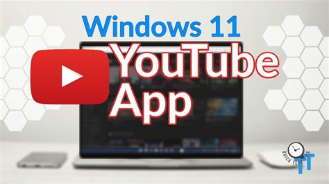 Download YouTube App For Windows 11 PC