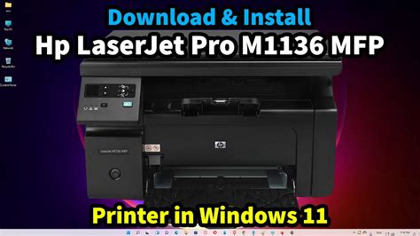 Downloading and Installing the HP LaserJet Pro M1136 Driver