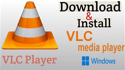 Downloading And Running VLC Player On Windows 11