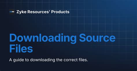 Downloading Source Files