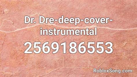 Dr. Dre - Roblox Music Codes