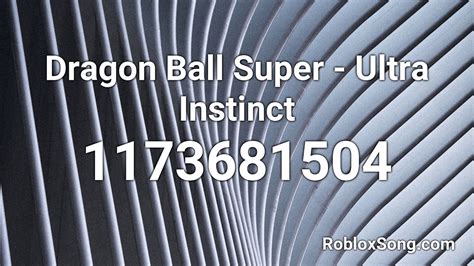 Dragon Ball Super - Ultra Instinct Roblox ID
