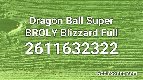 Dragon Ball Super BROLY Blizzard Roblox ID