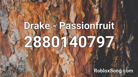 Drake - Passionfruit Roblox ID - Roblox music codes