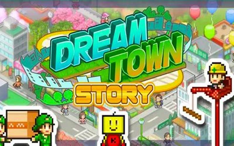 Dream Town Story