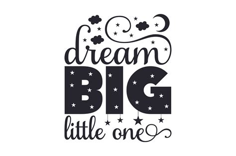 Download Dream Big Little One Quote SVG File - SVG Design Commercial Use Free PSD Mockups