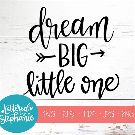Download Dream Big Little One Quote SVG File - SVG Design Printable