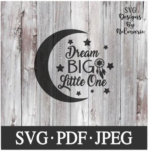 Download Dream Big Little One SVG File - SVG Design Printable