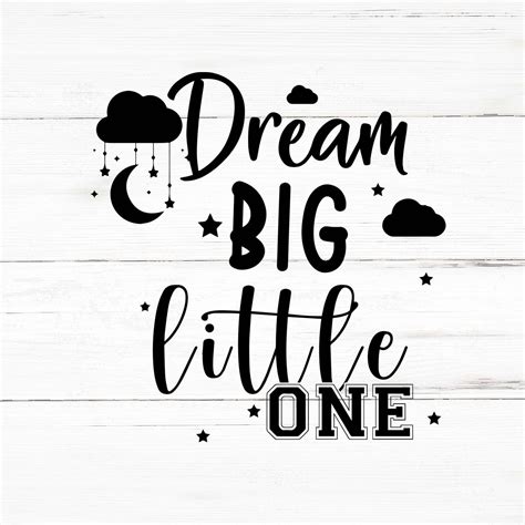 Download Dream Big Little One SVG File - SVG Design for Cricut Machine