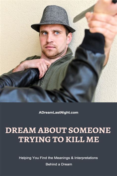 Dream Of Someone Trying To Kill Me