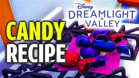 Dreamlight Valley Candy Recipe