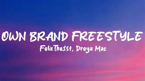 Dreya Mac Own Brand Freestyle Lyrics