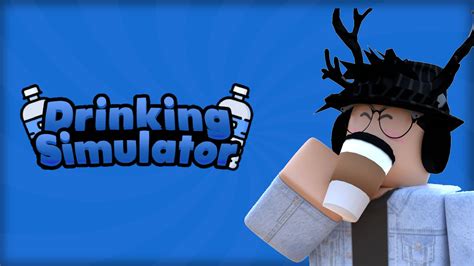 Drinking Simulator - Roblox
