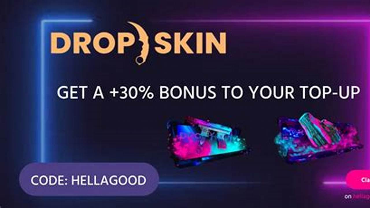 Drop Skin Promo Code 2024