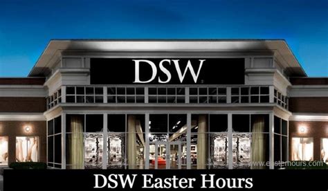 Dsw Hours Easter