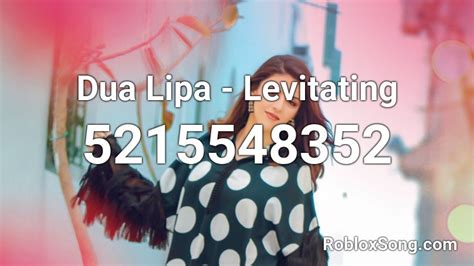 Dua Lipa - Levitating Roblox ID - Roblox music codes
