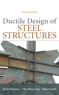 Ductile Design Of Steel Structures 2nd Edition Highlights